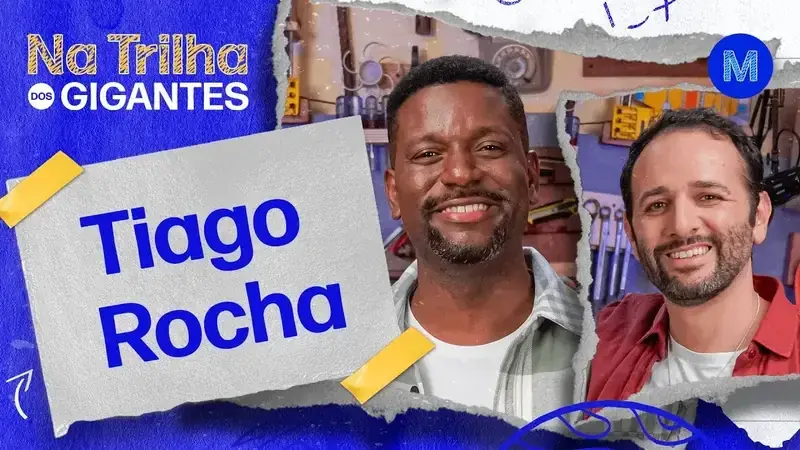 Tiago Rocha no podcast Na Trilha dos Gigantes